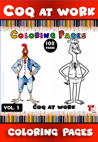A colorful promotional image for "Coq at Work" coloring pages featuring a dressed rooster character on one side and a black-and-white outline for coloring on the other.