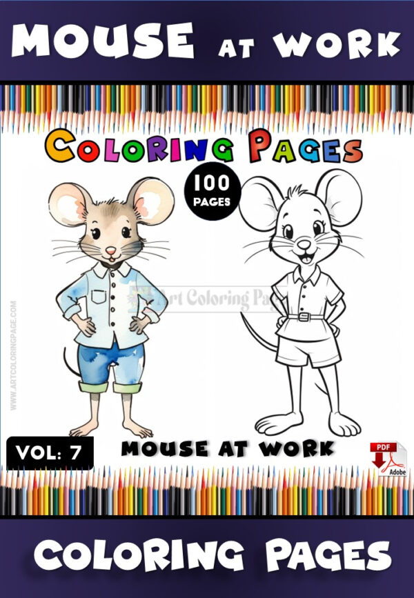 A coloring book cover featuring two cartoon mice dressed in casual clothing. The left mouse has brown fur and is wearing a light blue shirt with rolled-up sleeves and shorts, while the right mouse has grayish-white fur and is wearing a similar outfit with a short-sleeved shirt and shorts. The title 'MOUSE at WORK' is prominently displayed at the top, along with 'COLORING PAGES' and '100 PAGES' in colorful letters, set against a background of colored pencils.
