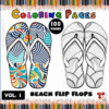 A coloring page featuring two pairs of beach flip flops, one colored with vibrant patterns and the other outlined for coloring. The background includes colorful pencil illustrations and text that reads 'Beach Flip Flops,' 'Vol. 1,' and 'Coloring Pages' with '100 Pages' highlighted.