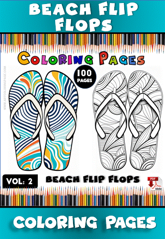 A colorful coloring book cover featuring two pairs of beach flip flops, one with vibrant patterns and the other outlined for coloring. The title 'Beach Flip Flops Coloring Pages' is prominently displayed, along with 'Vol. 2' and '100 Pages'.