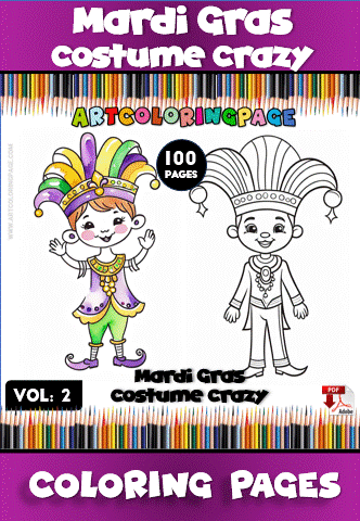 A promotional image for a coloring book titled 'Mardi Gras Costume Crazy,' featuring a colorful design with illustrations of a child in a festive costume with a feathered headdress and a playful expression, alongside a black and white outline version of the same character for coloring. The background includes colored pencil graphics and the text highlights '100 PAGES' and 'VOL: 2.'
