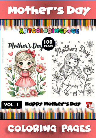 A colorful cover for a Mother's Day coloring book featuring two illustrated pages: one with a girl in a pink dress holding flowers and a second in black and white outline style with a similar theme. The title reads 'Mother's Day' prominently along with the text '100 Pages' and 'Vol. 1 Happy Mother's Day.' The background is decorated with a border of colored pencils.