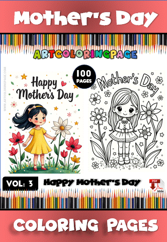 A promotional graphic for Mother's Day coloring pages featuring two illustrations: one of a girl picking flowers and another black-and-white outline drawing of a girl holding flowers. The text indicates it is Volume 3, contains 100 pages, and emphasizes 'Happy Mother's Day' with colorful accents in the background.